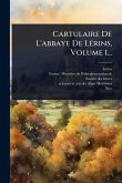 Cartulaire De L'abbaye De LÃ(c)rins, Volume 1...