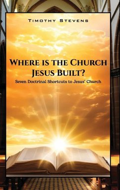 Cover Where is the Church Jesus Built?