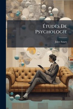 Ãtudes De Psychologie - Soury, Jules