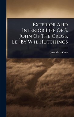 Cover Exterior And Interior Life Of S. John Of The Cross, Ed. By W.h. Hutchings