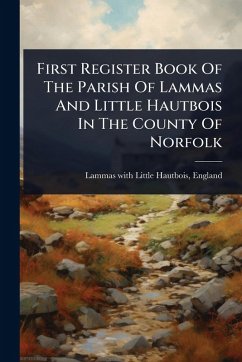 Cover First Register Book Of The Parish Of Lammas And Little Hautbois In The County Of Norfolk
