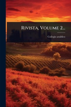 Rivista, Volume 2... - Araldico, Collegio