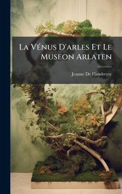 Cover La VÃ(c)nus D'arles Et Le Museon Arlaten