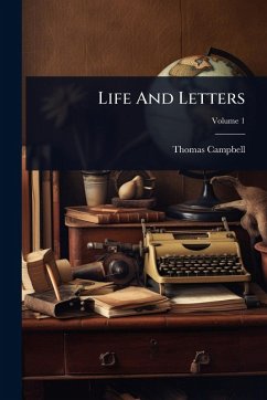 Life And Letters - Campbell, Thomas