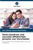 Down-Syndrom und sexuelle Affektivität: Jenseits von Vorurteilen