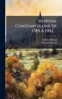 Cover Histoire Contemporaine De 1789 Ã€ 1902 ...