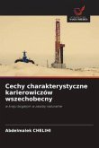 Cechy charakterystyczne karierowiczów wszechobecny