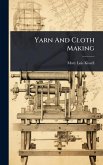 Yarn And Cloth Making Yarn And Cloth Making