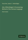 Ahn-¿hlschlæger's Pronouncing Method of the German Language