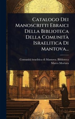 Cover Catalogo Dei Manoscritti Ebraici Della Biblioteca Della ComunitÃ Israelitica Di Mantova...