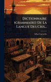 Dictionnaire (grammaire) De La Langue Des Cris...