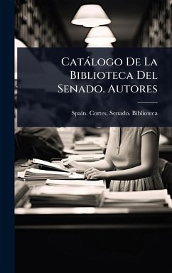 Catàlogo De La Biblioteca Del Senado. Autores