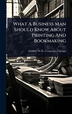 Cover What A Business Man Should Know About Printing And Bookmaking