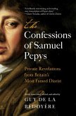 The Confessions of Samuel Pepys The Confessions of Samuel Pepys