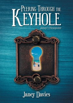Peering Through the Keyhole - Davies, Janey