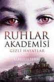 Ruhlar Akademisi 1 - Gizli Hayatlar