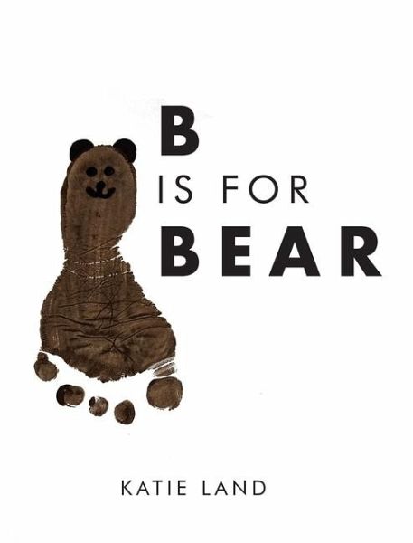 B is for Bear B is for Bear