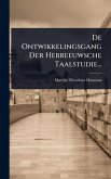 De Ontwikkelingsgang Der Hebreeuwsche Taalstudie... De Ontwikkelingsgang Der Hebreeuwsche Taalstudie...