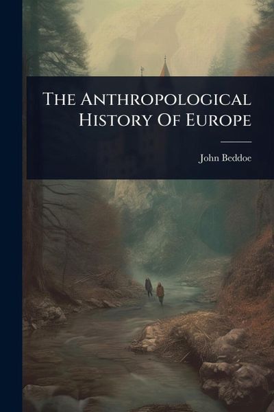 The Anthropological History Of Europe