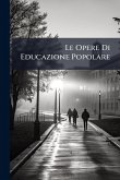 Le Opere Di Educazione Popolare Le Opere Di Educazione Popolare