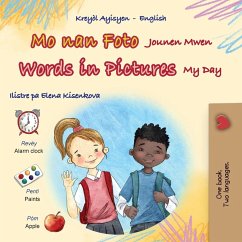 Words in Pictures - My Day (Haitian Creole English Bilingual Children's Book) Words in Pictures - My Day (Haitian Creole English Bilingual Children's Book)