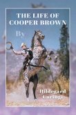 The Life Of Cooper Brown