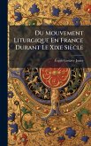 Du Mouvement Liturgique En France Durant Le Xixe Siècle