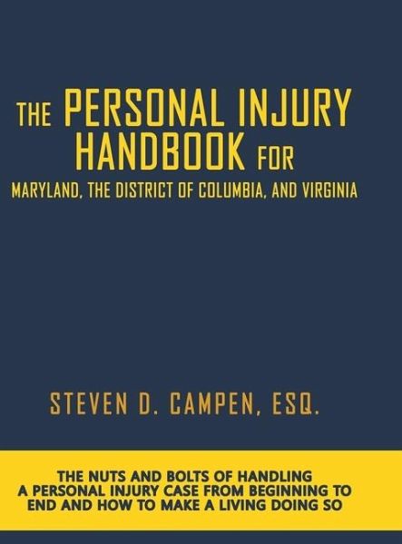 The Personal Injury Handbook for Maryland, the District of Columbia, and Virginia