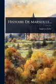 Histoire De Marseille... Histoire De Marseille...