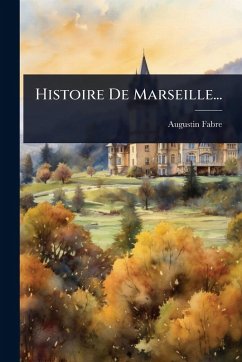Cover Histoire De Marseille...