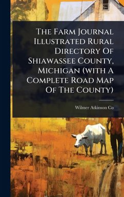 Cover The Farm Journal Illustrated Rural Directory Of Shiawassee County, Michigan (with A Complete Road Map Of The County)