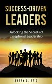 Success-Driven Leaders Success-Driven Leaders