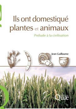 Cover Ils ont domestiqué plantes et animaux