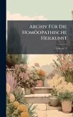Archiv FÃ1/4r Die Homöopathische Heilkunst