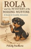 Rola and the Mystery of the Missing Muffins Rola and the Mystery of the Missing Muffins