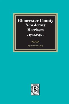 Cover Gloucester County, New Jersey Marriages, 1701-1878