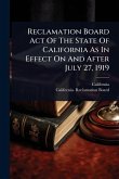 Reclamation Board Act Of The State Of California As In Effect On And After July 27, 1919