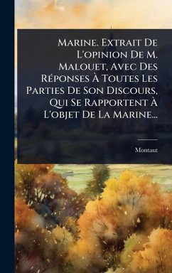 Cover Marine. Extrait De L'opinion De M. Malouet, Avec Des RÃ(c)ponses Ã€ Toutes Les Parties De Son Discours, Qui Se Rapportent Ã€ L'objet De La Marine...