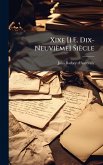 Xixe [I.E. Dix-Neuvième] Siècle