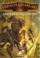 Yeralti Diyarlari 3 - Akrep Kralin Intikami - Abbott, Tony