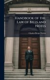 Handbook of the Law of Bills and Notes