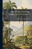 Breve Tratadero Sobre El Cocotero Breve Tratadero Sobre El Cocotero