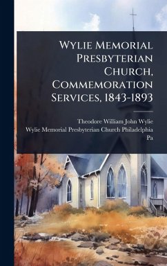 Cover Wylie Memorial Presbyterian Church, Commemoration Services, 1843-1893