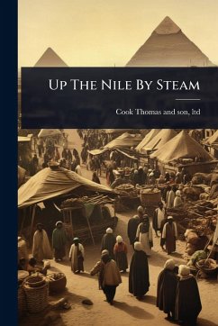 Up The Nile By Steam Up The Nile By Steam