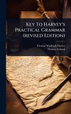 Key To Harvey's Practical Grammar (revised Edition)