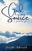 God is my Source God is my Source