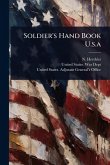 Soldier's Hand Book U.s.a Soldier's Hand Book U.s.a