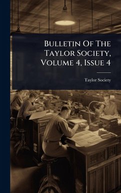 Cover Bulletin Of The Taylor Society, Volume 4, Issue 4