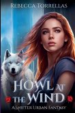 Howl at the Wind