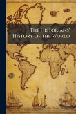 The Historians' History of the World The Historians' History of the World